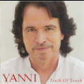 Yanni - Truth Of Touch '2011