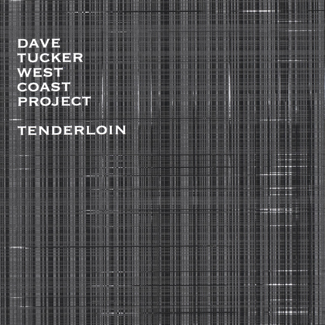 Dave Tucker West Coast Project