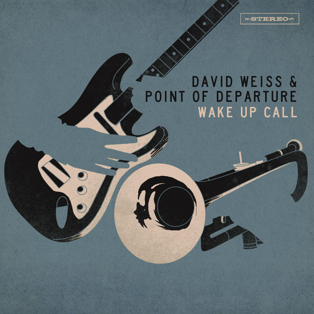 David Weiss & Point Of Departure