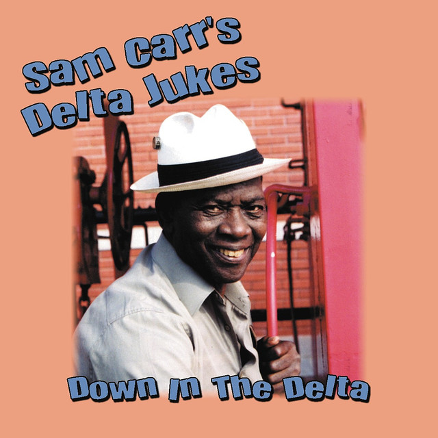 Sam Carr's Delta Jukes
