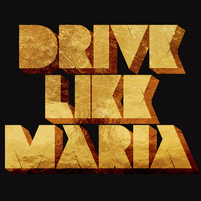Drive Like Maria