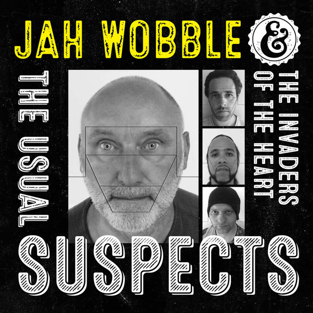 Jah Wobble & The Invaders Of The Heart