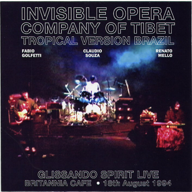 Invisible Opera Company Of Tibet