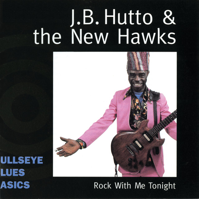 J.b. Hutto & The New Hawks