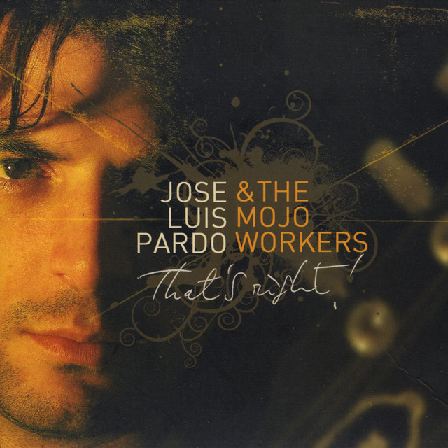 Jose Luis Pardo & The Mojo Workers