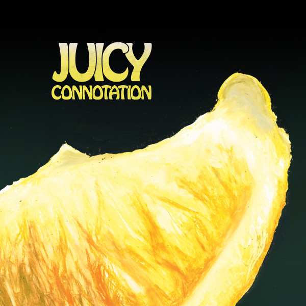 Juicy Connotation