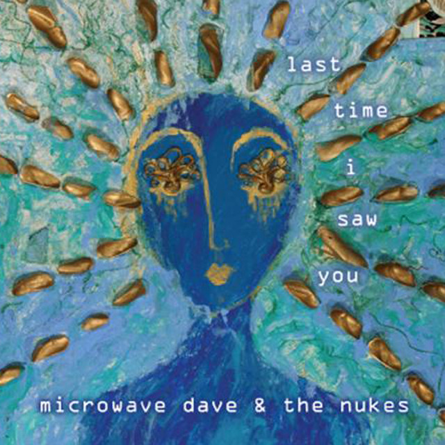 Microwave Dave & The Nukes