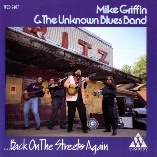 Mike Griffin & The Unknown Blues Band