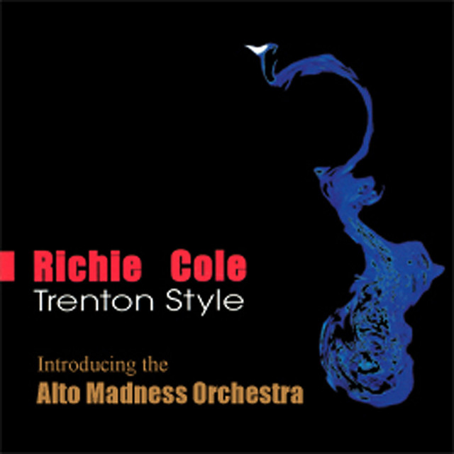 Richie Cole & The Alto Madness Orchestra