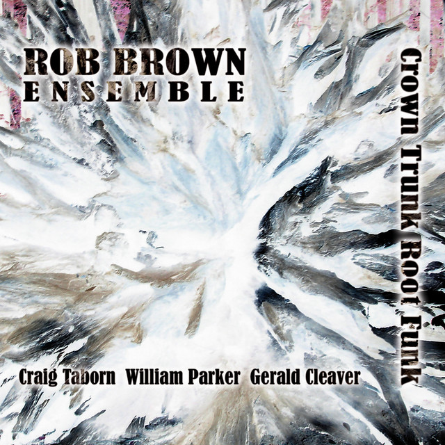 Rob Brown Ensemble