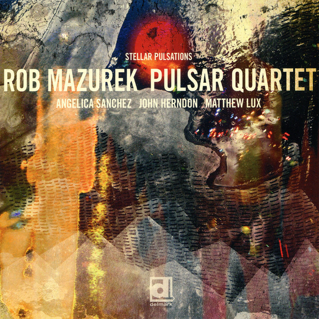 Rob Mazurek Pulsar Quartet