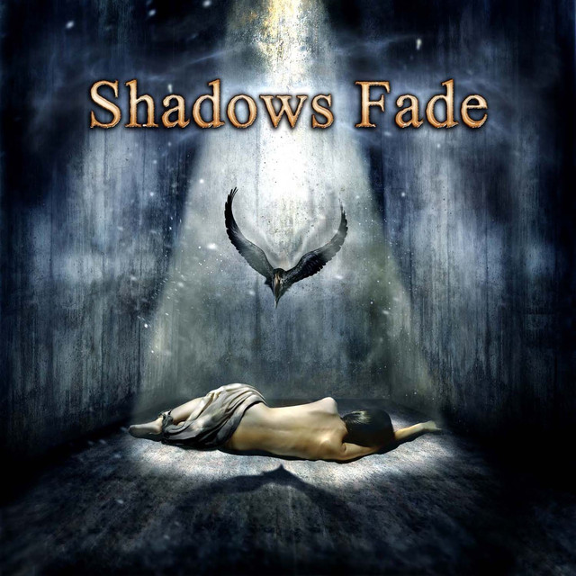 Shadows Fade