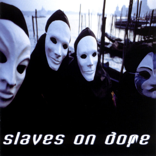 Slaves On Dope