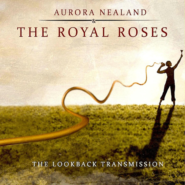 Aurora Nealand & The Royal Roses