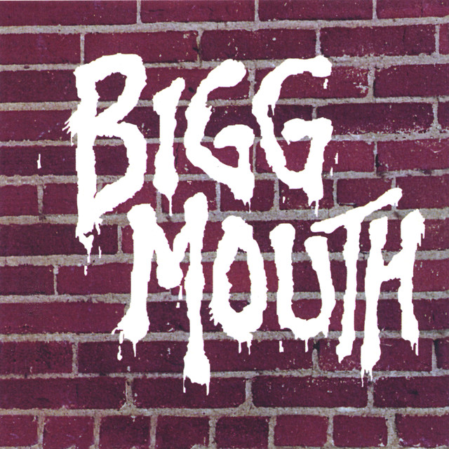 Bigg Mouth