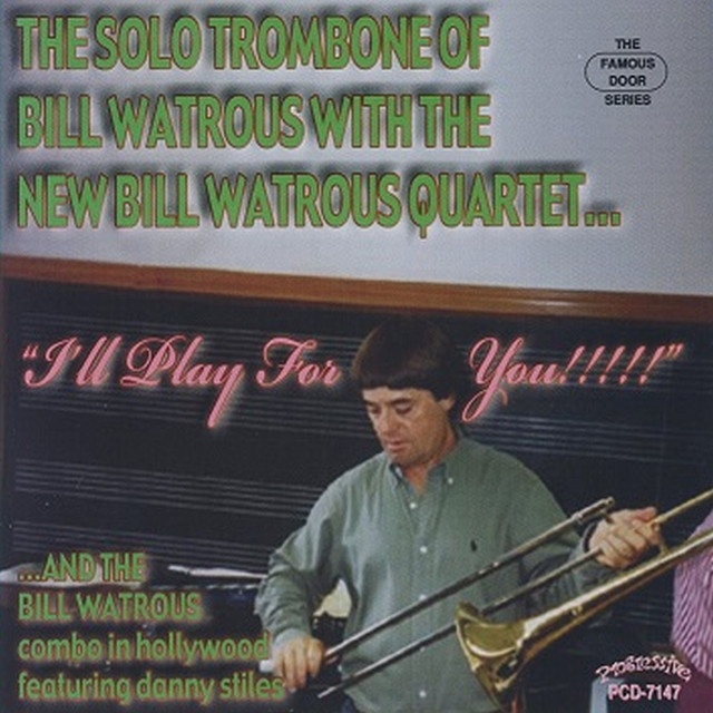 The Bill Watrous Quartet