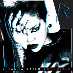 Rated R /// Remixed