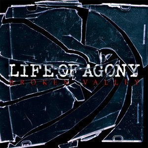 Life Of Agony   Broken Valley