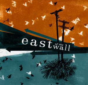 East Of The Wall Ep