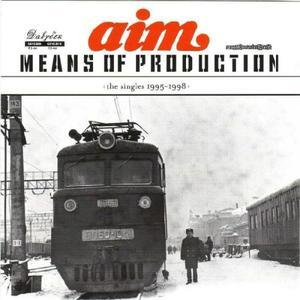 Means Of Production (the Singles 1995 - 1998)