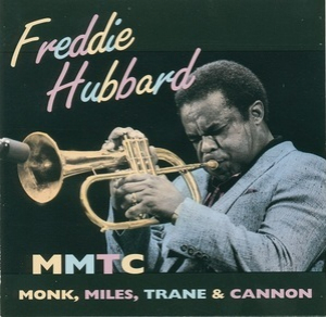 MMTC: (Monk, Miles, Trane & Cannon)