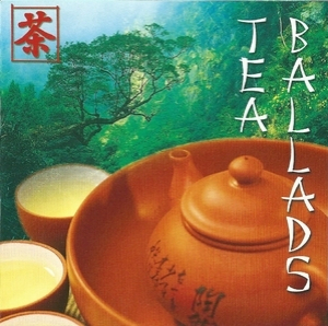 Chinese Tea Ballads