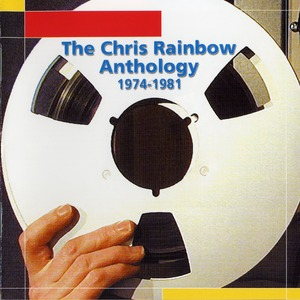 The Chris Rainbow Anthology