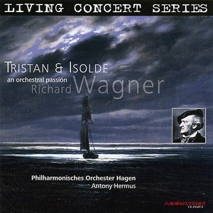Tristan & Isolde: An Orchestral Passion (Antony Hermus)