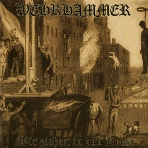 Wir Ziehen In Den Krieg (reissued 2011)