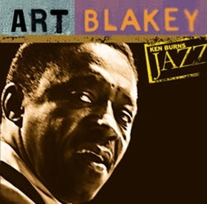 Ken Burns Jazz: The Definitive Art Blakey