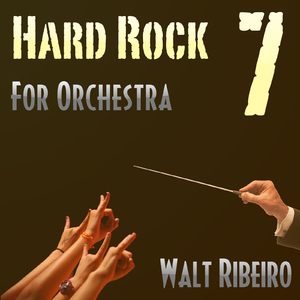 Volume 7 (hard Rock For Orchestra)