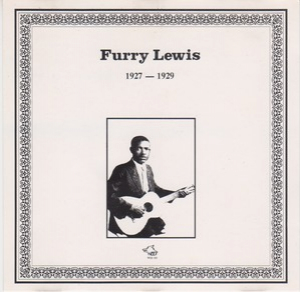 Furry Lewis 1927 - 1929