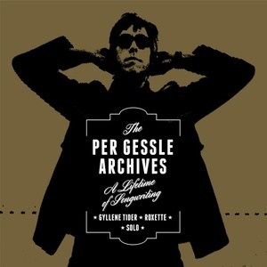 The Per Gessle Archives (A Lifetime Of Songwriting)