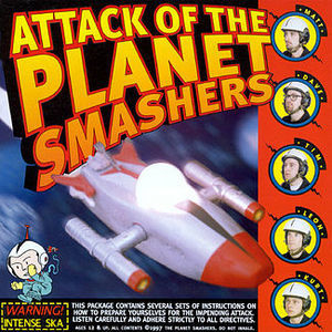 Attack Of The Planet Smashers