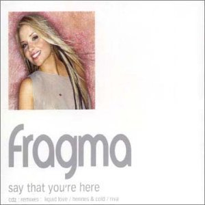 Say That You're Here (Remixes)