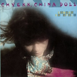 Chyekk, China Doll