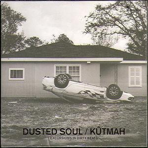 Dusted Soul (Excursions In Dirty Beats)