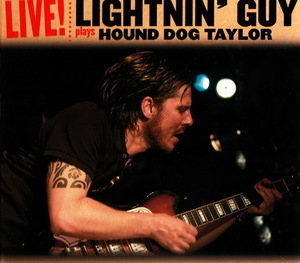 Lightnin' Guy Plays Hound Dog Taylor