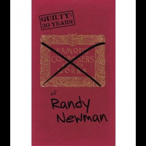 Guilty: 30 Years Of Randy Newman