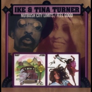 Nutbush City Limits (1973) & Feel Good (1972)