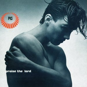 Praise The Lard (1997 Reissue)