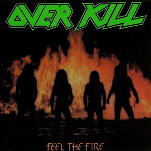 Feel The Fire       [1987, Megaforce, 20286-1972-2, USA]