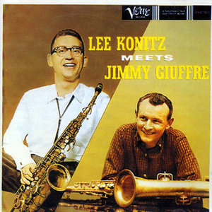 Lee Konitz Meets Jimmy Giuffre