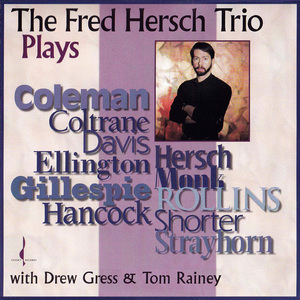 The Fred Hersch Trio Plays...