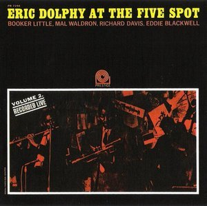 Eric Dolphy At The Five Spot, Vol.2