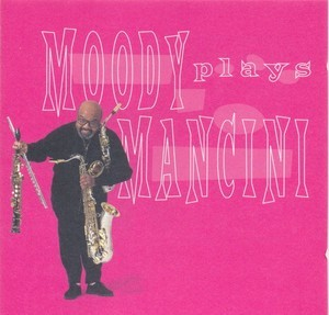 Moody Plays Mancini