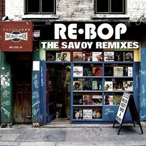 Rebop - The Savoy Remixes