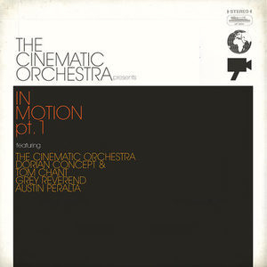 The Cinematic Orchestra Presents In Motion #1