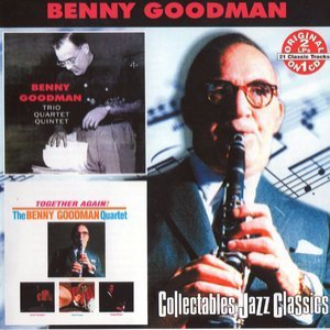 Trio Quartet Quintet & Together Again - The Beny Goodman Quartet