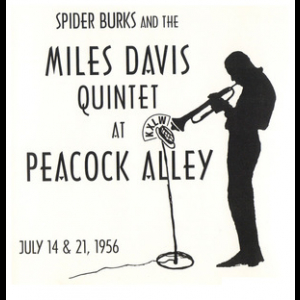 The Miles Davis Quintet At Peacock Alley